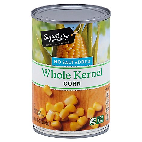 Signature SELECT Corn Whole Kernel Golden Sweet Not Salt Added Can - 15.25 Oz