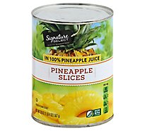 Signature SELECT Pineapple Slices in 100% Pineapple Juice - 20 Oz