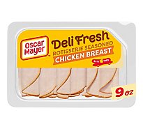 Oscar Mayer Deli Fresh Rotisserie Seasoned Chicken Breast - 9 Oz.