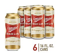 Miller High Life Beer American Style Lager 4.6% ABV Cans - 6-16 Fl. Oz.