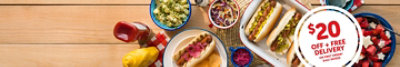 Hot dogs and sides. 20 dollars off and free delivery on your first order when you use promo code SAVE20. 