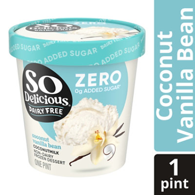 So Delicious Vanilla Bean Coconut Milk No Sugar Frozen Dessert Pint - 16 Fl. Oz.