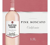 Sutter Home Pink Moscato Pink Wine Bottle - 1.5 Liter