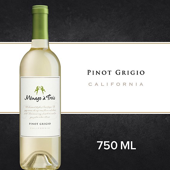 Menage a Trois Pinot Grigio White Wine Bottle - 750 Ml
