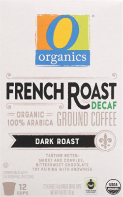 O Organics Organic Coffee Single Serve Cups Dark Roast French Roast Decaf - 12-0.38 Oz - Image 2