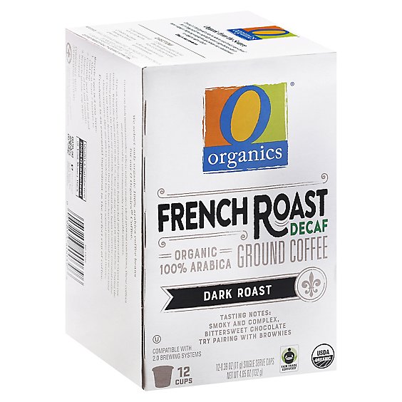 O Organics Organic Coffee Single Serve Cups Dark Roast French Roast Decaf - 12-0.38 Oz