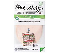 True Story Oven Roasted Turkey Breast - 6 Oz