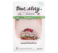 True Story Smoked Turkey Breast - 6 Oz
