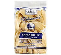 Dolce Italia Foods Eduardos Pasta Artisanal Egg Pappardelle - 12 Oz