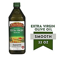 Pompeian Olive Oil Extra Virgin Smooth - 32 Fl. Oz.