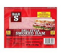 Bar-S Ham Deli Style Smoked - 12 Oz