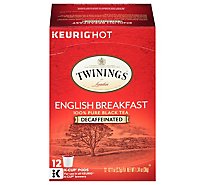 Twinings of London Black Tea K-Cup Pods English Breakfast Tea Decaffeinated - 12-0.11 Oz