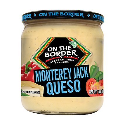 On The Border Queso Creamy Monterrey Jack Jar - 15.5 Oz - Image 2