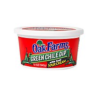 Oak Farms Green Chili Dip With Sour Cream - 12 Oz