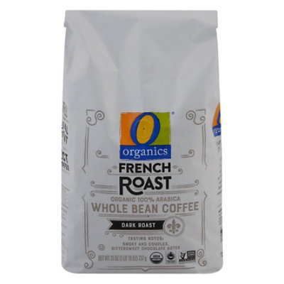 O Organics Coffee Whole Beans Dark Roast French Roast - 26 Oz