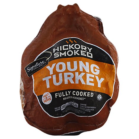 Signature SELECT Turkey Young Whole Fully Cooked Hickory Smoked 4 To 8 Lb - Each