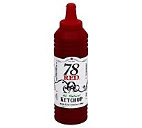 78 Red All Natural Ketchup - 17 Oz