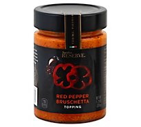 Signature Reserve Bruschetta Red Pepper - 11.29 Oz
