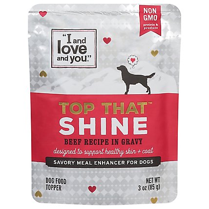 I and Love and You Top That Shine Beef Recipe in Gravy Meal Enhancer for Dogs I and Love and You Top That Shine Beef Recipe in Gravy Meal Enhancer for Dogs