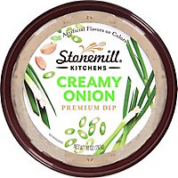 Stonemill Kitchens Dip Premium Creamy Onion - 6-10 Oz - Image 2