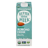 Better Than Milk Almond Milk Unswt Org - 33.8 Fl. Oz. - Image 1