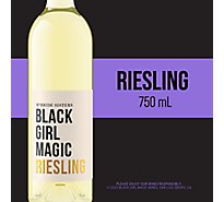 Black Girl Magic Riesling California Wine - 750 Ml
