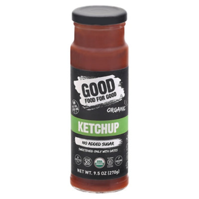 Good Food For Good Ketchup Classic - 9.5 OZ