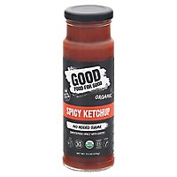 Good Food For Good Ketchup Spicy - 9.5 OZ - Image 1