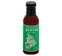 We Rub You Sauce Hot Gochuhang - 15 OZ
