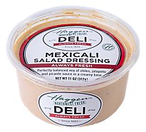 Haggen Mexicali Dressing - Made Right Here Always Fresh - 11 oz.