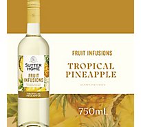 Sutter Home Fruit Infusions Tropical Pineapple Wine Bottle - 750 Ml