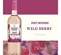 Sutter Home Fruit Infusions Wild Berry White Wine Bottle - 750 Ml