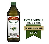 Pompeian Organic Smooth Extra Virgin Oli - 32 FZ