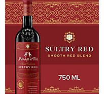 Menage a Trois Sultry Red Wine Bottle - 750 Ml