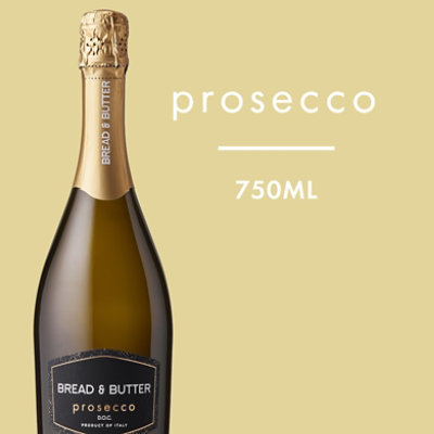 Bread & Butter Prosecco Doc Wine - 750 ML - Image 4