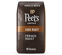 Peets Coffee French Roast Dark Roast Whole Bean 18 Oz Bag Ground Coffee - 18 OZ