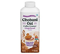 Chobani Oat Coffee Creamer Gingerbread Limited Batch 24 Fl Oz - 24 FZ