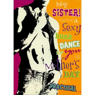 Sexy Hunk: Sister Mother's Day Card - Image 1