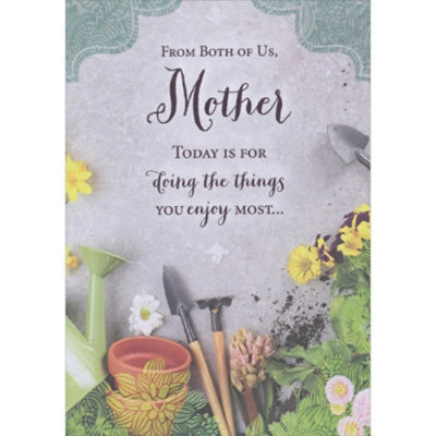 Today is For Doing the Things You Enjoy Most: Gardening Tools Mother's Day Card for Mother from Both of Us - Image 1