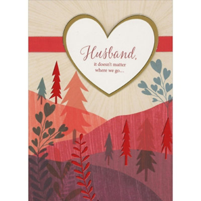Husband, It Doesn't Matter Where We Go: Gold Foil Border 3D Die Cut Heart, Red Ribbon, Trees and Hills Hand Decorated Valentine's Day Card. - Image 1