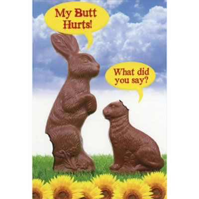 Partially Eaten Chocolate Bunnies: My Butt Hurts Funny Easter Card - Image 1