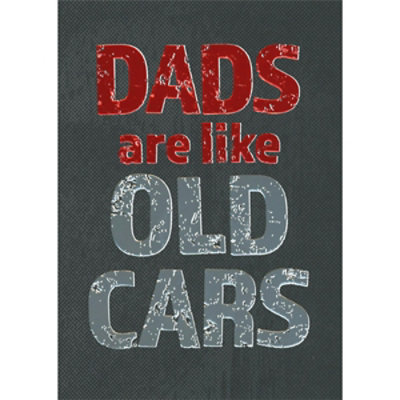 Dads are Like Old Cars: Red and Silver Foil Text Funny A-Press Premium Father's Day Card - Image 1