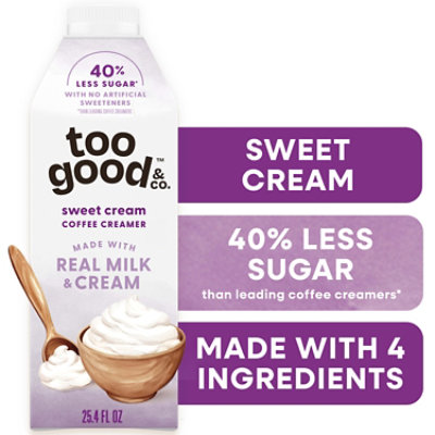 Too Good Sweet And Creamy Creamer - 25.4 FZ