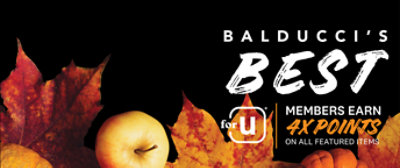 Balducci's Best. forU Members earn 4x points on all featured items.
