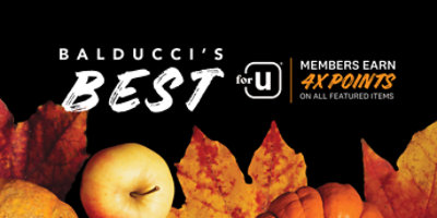 Balducci's Best. forU Members earn 4x points on all featured items.