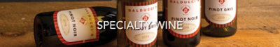 Bottles of wine with the text "Specialty Wine".