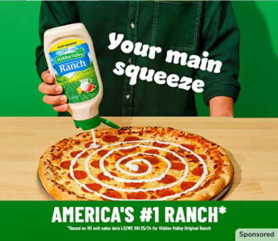 Your main squeeze. America's #1 ranch. Hidden Valley Ranch bottle and large pizza.
