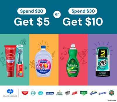 Spend $20 get $5 or spend $30 get $10. Colgate-Palmolive personal, oral and home care products featured on a color-blocked background.