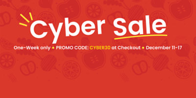 Cyber Sale. One-week only. Promo Code: CYBER30 at Checkout. December 11-17