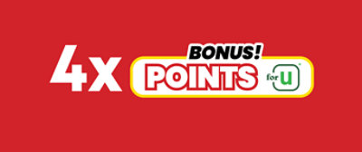 4x bonus! Points for U
